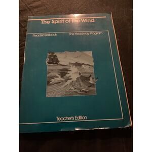 Spirit of the Wind Open Court Level I Teacher’s Edition Headway Program Valeria